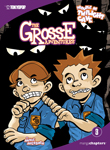 The Grosse Adventures Vol. 3: Trouble at Twilight Cave