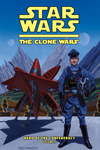 The Clone Wars: Hero of the Confederacy Vol. 2: A Hero Rises