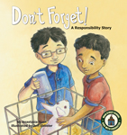 Don't Forget!: A Responsibility Story