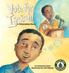 Vote for Isaiah!: A Citizenship Story