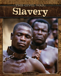 The Civil War: Slavery